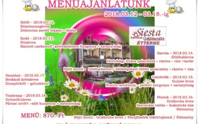 Siesta Üdülőszálló Menüajánlatunk 2018.03.12-03.18.-ig